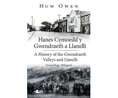 KNYGA Huw Owen Hanes Cymoedd y Gwendraeth a Llanelli/History of the Gwendraeth Valleys and Llanelli
