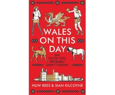 KNYGA Huw Rees Wales on This Day