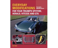 KNYGA Iain Ayre Everyday Modifications for your Triumph Spitfire, Herald, Vitesse and GT6