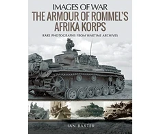 KNYGA Ian Baxter Armour of Rommel's Afrika Korps