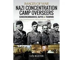 KNYGA Ian Baxter Nazi Concentration Camp Overseers