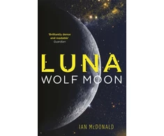 KNYGA Ian Mcdonald Luna: Wolf Moon