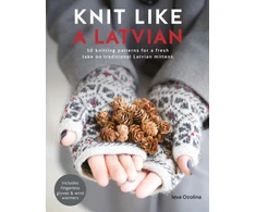 KNYGA Ieva Ozolina Knit Like a Latvian