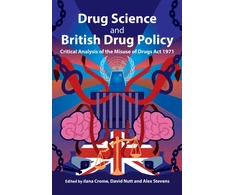 KNYGA Ilana B Crome Drug Science and British Drug Policy