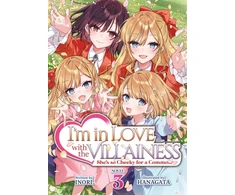KNYGA I'm in Love with the Villainess: She's so Cheeky for a Commoner (Light Novel) Vol. 3