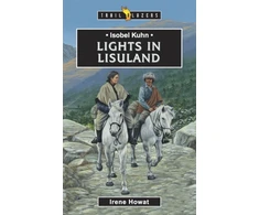 KNYGA Irene Howat Isobel Kuhn: Lights in Lisuland