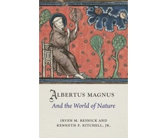 KNYGA Irven Michael Resnick Albertus Magnus and the World of Nature