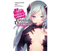 KNYGA Is It Wrong to Try to Pick Up Girls in a Dungeon? Familia Chronicle, Vol. 2 (light novel)