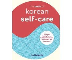 KNYGA Isa Kujawski Book of Korean Self-Care