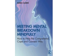 KNYGA Isabel Clarke Meeting Mental Breakdown Mindfully