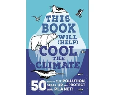 KNYGA Isabel Thomas This Book Will (Help) Cool the Climate