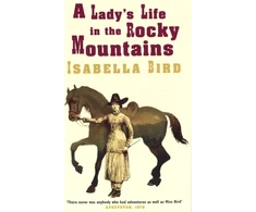 KNYGA Isabella L Bird Lady's Life In The Rocky Mountains