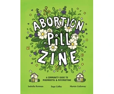 KNYGA Isabella Rotman Abortion Pill Zine