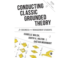 KNYGA Isabelle Walsh Conducting Classic Grounded Theory for Business and Management Students