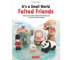KNYGA It's a Small World Felted Friends by Sachiko Susa