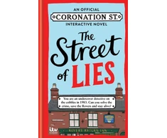 KNYGA Global Street of Lies: An Official Coronation Street Interactive Novel