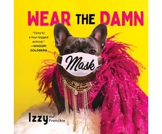 KNYGA Izzy the Izzy the Frenchie Wear the Damn Mask