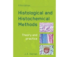 KNYGA J A Kiernan Histological and Histochemical Methods, fifth edition