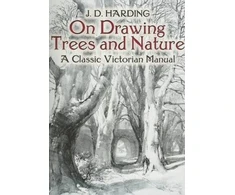 KNYGA J D Harding On Drawing Trees and Nature