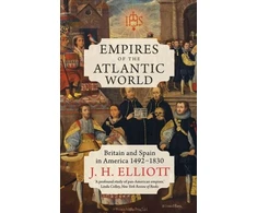 KNYGA J H Elliott Empires of the Atlantic World