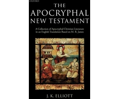 KNYGA J K Elliott Apocryphal New Testament