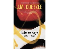 KNYGA J M Coetzee Late Essays