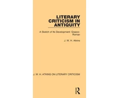 KNYGA J. W. H. Atkins Literary Criticism in Antiquity