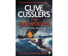KNYGA Jack Du Brul Clive Cussler's The Sea Wolves, Isaac Bell #13