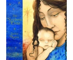 KNYGA Jackie Morris The Newborn Child