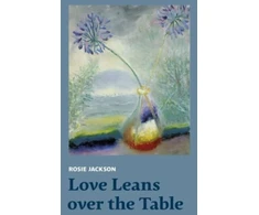 KNYGA Rosie Jackson Love Leans over the Table