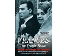 KNYGA Jacky Hyams Frances Kray - The Tragic Bride: The True Story of Reggie Kray's First Wife