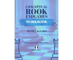 KNYGA Jacob Aagaard Conceptual Rook Endgames Workbook