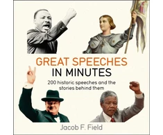 KNYGA Jacob F Field Great Speeches in Minutes