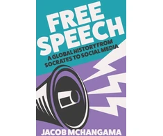 KNYGA Jacob Mchangama Free Speech, A Global History from Socrates to Social Media