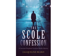 KNYGA Jacqueline Beard Scole Confession, A Lawrence Harpham murder mystery