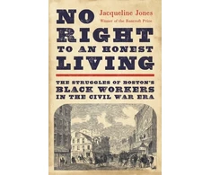 KNYGA Jacqueline Jones No Right to an Honest Living (Winner of the Pulitzer Prize)