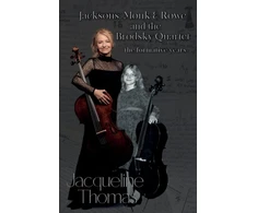 KNYGA Jacqueline Thomas Jacksons, Monk &amp; Rowe and the Brodsky Quartet - the formative metai