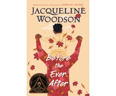 KNYGA Jacqueline Woodson Before the Ever After