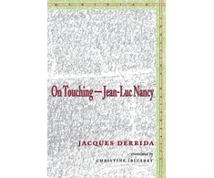 KNYGA Jacques Derrida On Touching—Jean-Luc Nancy