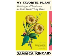 KNYGA Jamaica Kincaid My Favorite Plant