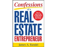 KNYGA James A Randel Confessions of a Real Estate Entrepreneur: What It Takes to Win in High-Stakes Commercial Real Estate