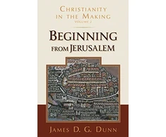 KNYGA James D. G. Dunn Beginning from Jerusalem