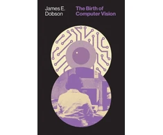 KNYGA James E Dobson Birth of Computer Vision
