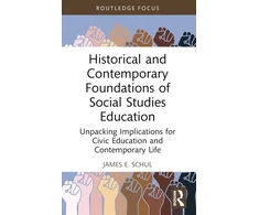 KNYGA James E Schul Historical and Contemporary Foundations of Social Studies Education
