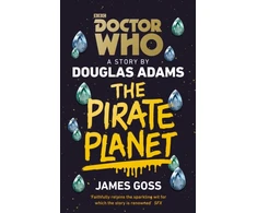 KNYGA James Goss Doctor Who: The Pirate Planet