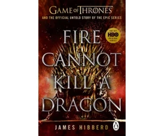 KNYGA James Hibberd Fire Cannot Kill a Dragon
