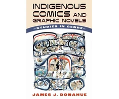 KNYGA James J Donahue Indigenous Comics and Graphic Novels