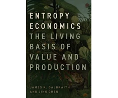 KNYGA James K Galbraith Entropy Economics