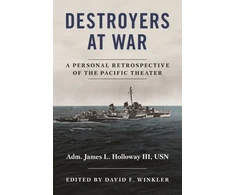 KNYGA James L Holloway Destroyers at War