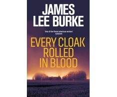 KNYGA James Lee Burke Every Cloak Rolled In Blood
